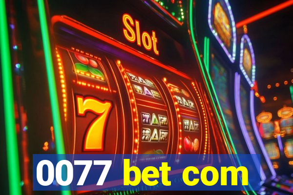 0077 bet com